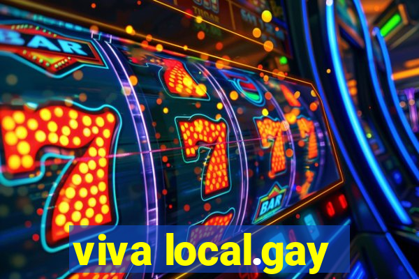 viva local.gay